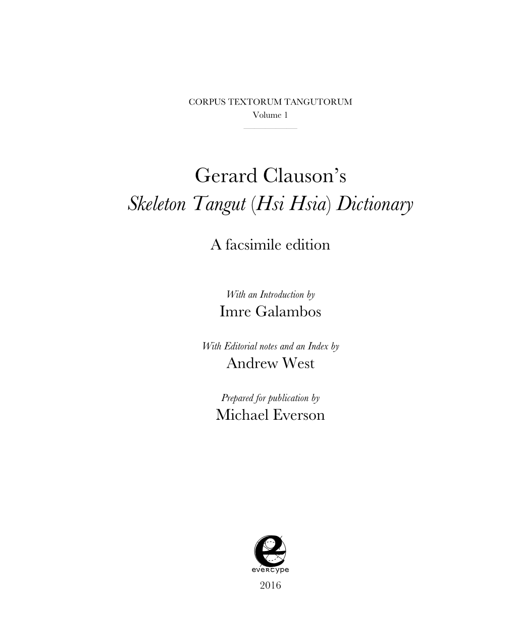 Sir Gerard Clauson and His Skeleton Tangut Dictionary