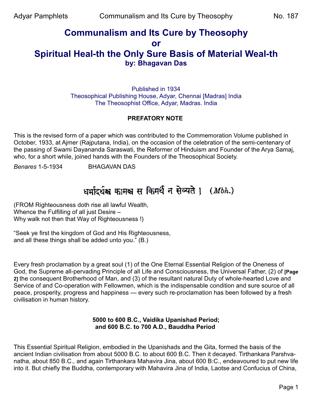 Communalism and Its Cure by Theosophy Or Spiritual Heal-Th the Only Sure Basis of Material Weal-Th By: Bhagavan Das