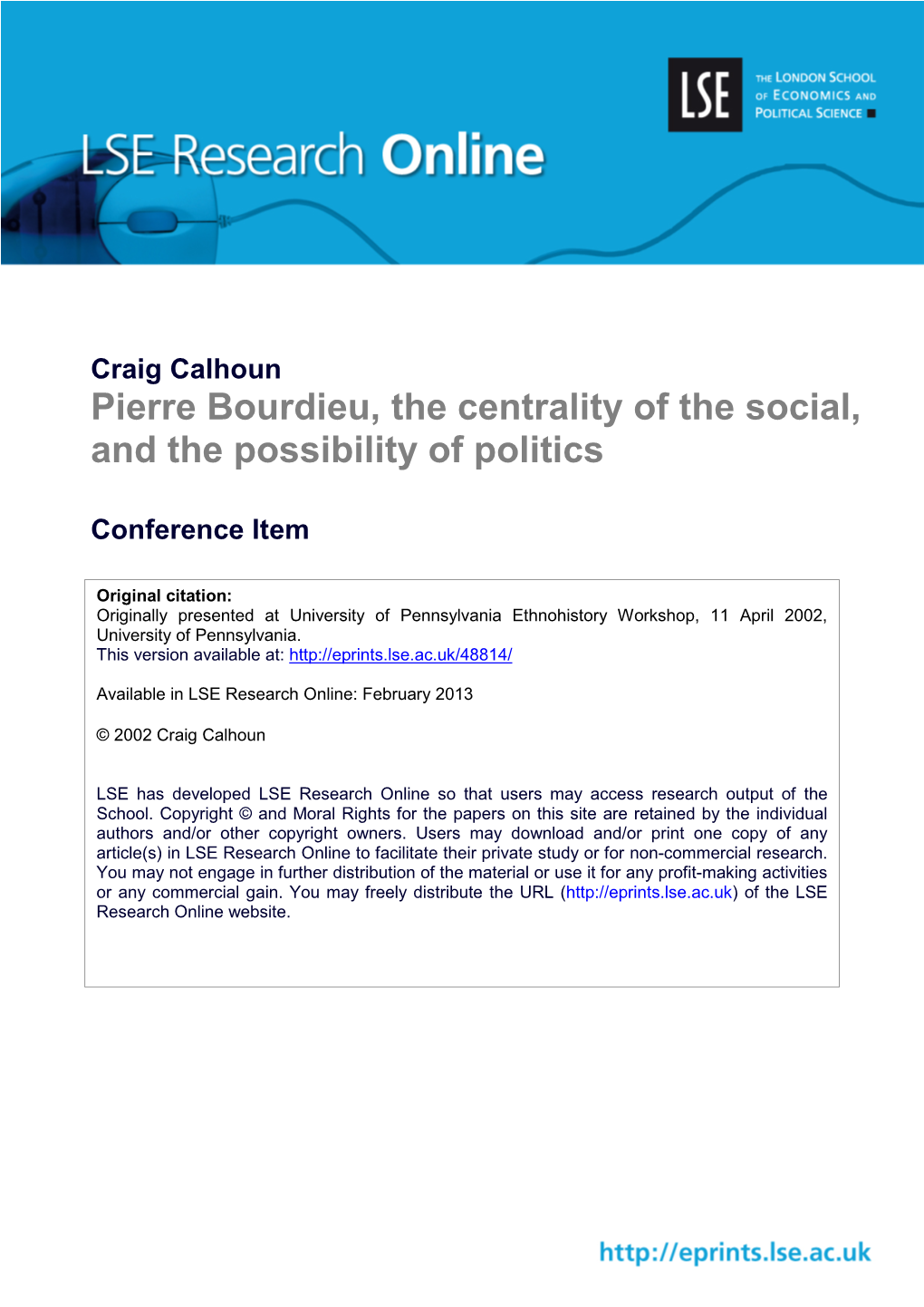 Pierre Bourdieu, the Centrality of the Social, and the Possibility of Politics