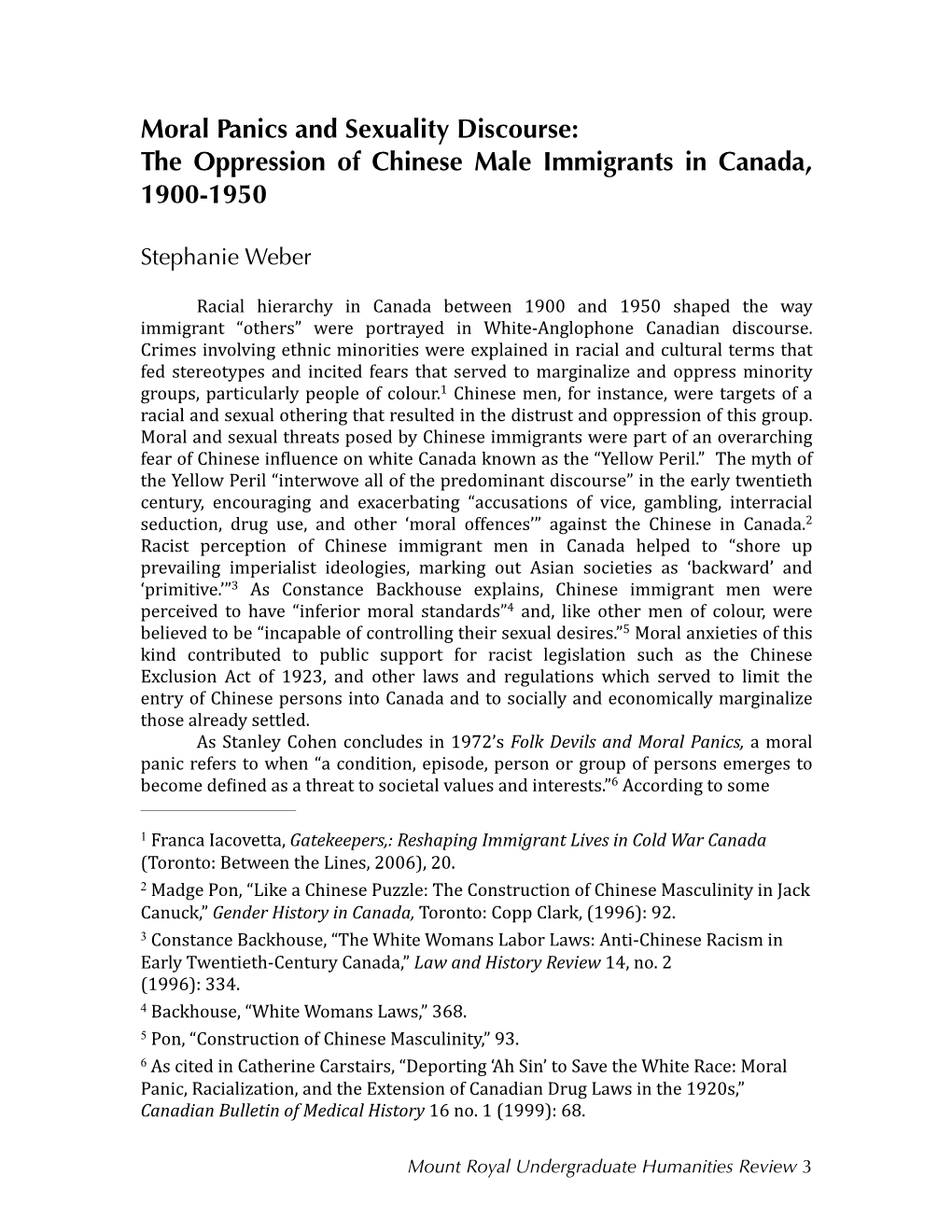 Moral Panics and Sexuality Discourse: the Oppression of Chinese Male Immigrants in Canada, 1900-1950