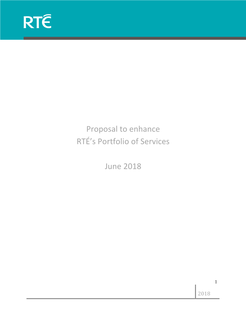 Proposal to Enhance RTÉ's Portfolio of Services June 2018