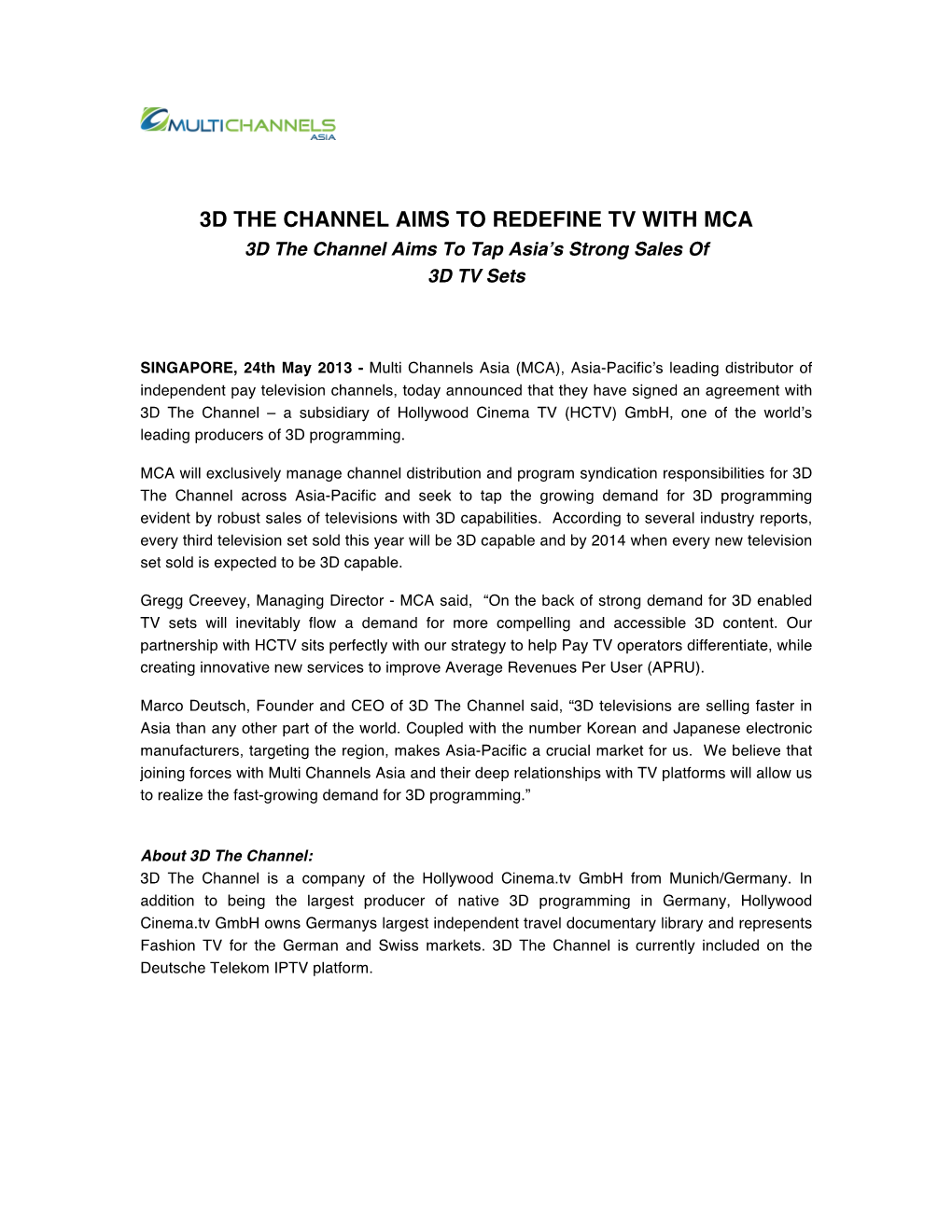 3D the CHANNEL AIMS to REDEFINE TV with MCA 3D the Channel Aims to Tap Asia’S Strong Sales of 3D TV Sets