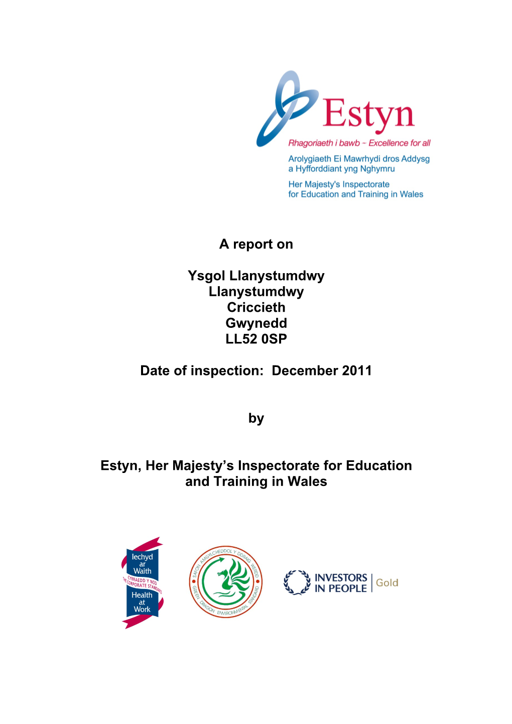 A Report on Ysgol Llanystumdwy Llanystumdwy Criccieth Gwynedd