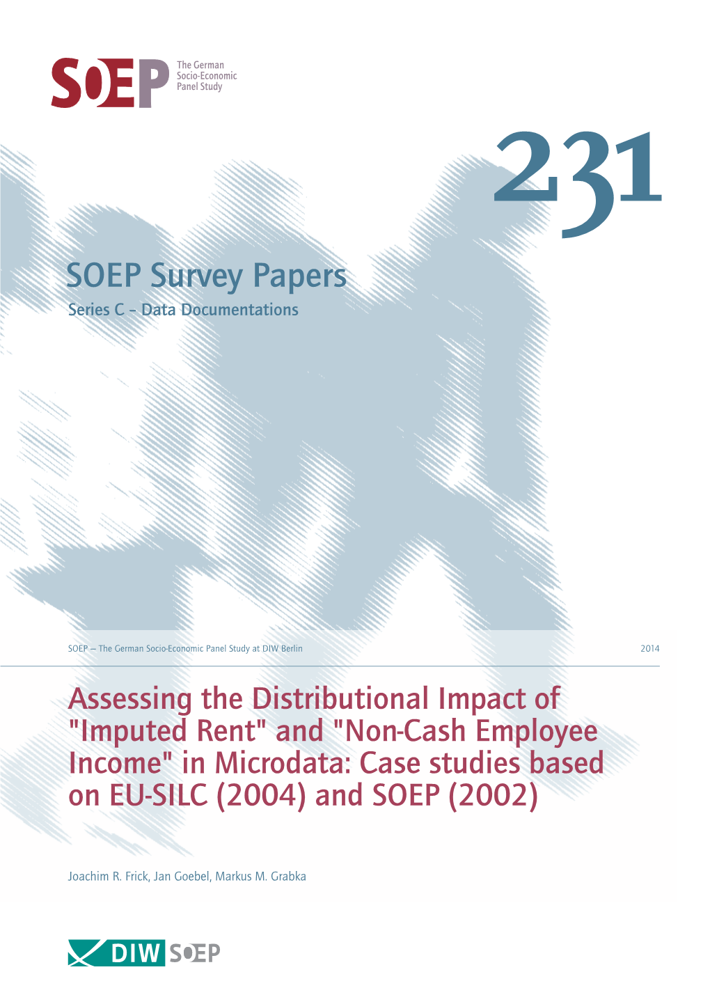 "Imputed Rent" and "Non-Cash Employee Income" in Microdata: Case Studies Based on EU-SILC (2004) and SOEP (2002)