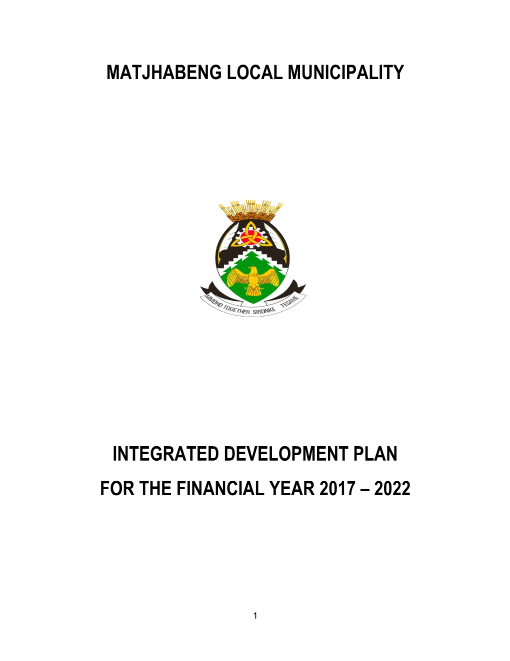 Matjhabeng Local Municipality Integrated Development Plan for the Financial Year 2017 – 2022