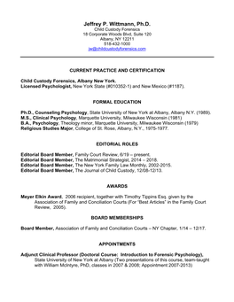 Jeffrey P. Wittmann, Ph.D. Child Custody Forensics 18 Corporate Woods Blvd, Suite 120 Albany, NY 12211 518-432-1000 Jw@Childcustodyforensics.Com