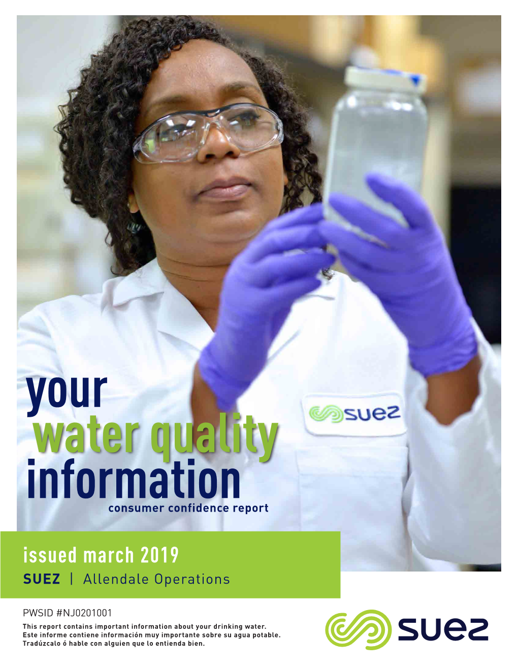 Your Water Quality Information Consumer Confidence Report Issued March 2019 SUEZ | Allendale Operations