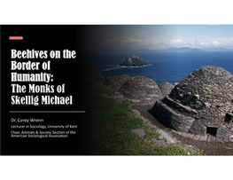 Beehives on the Border of Humanity: the Monks of Skellig Michael
