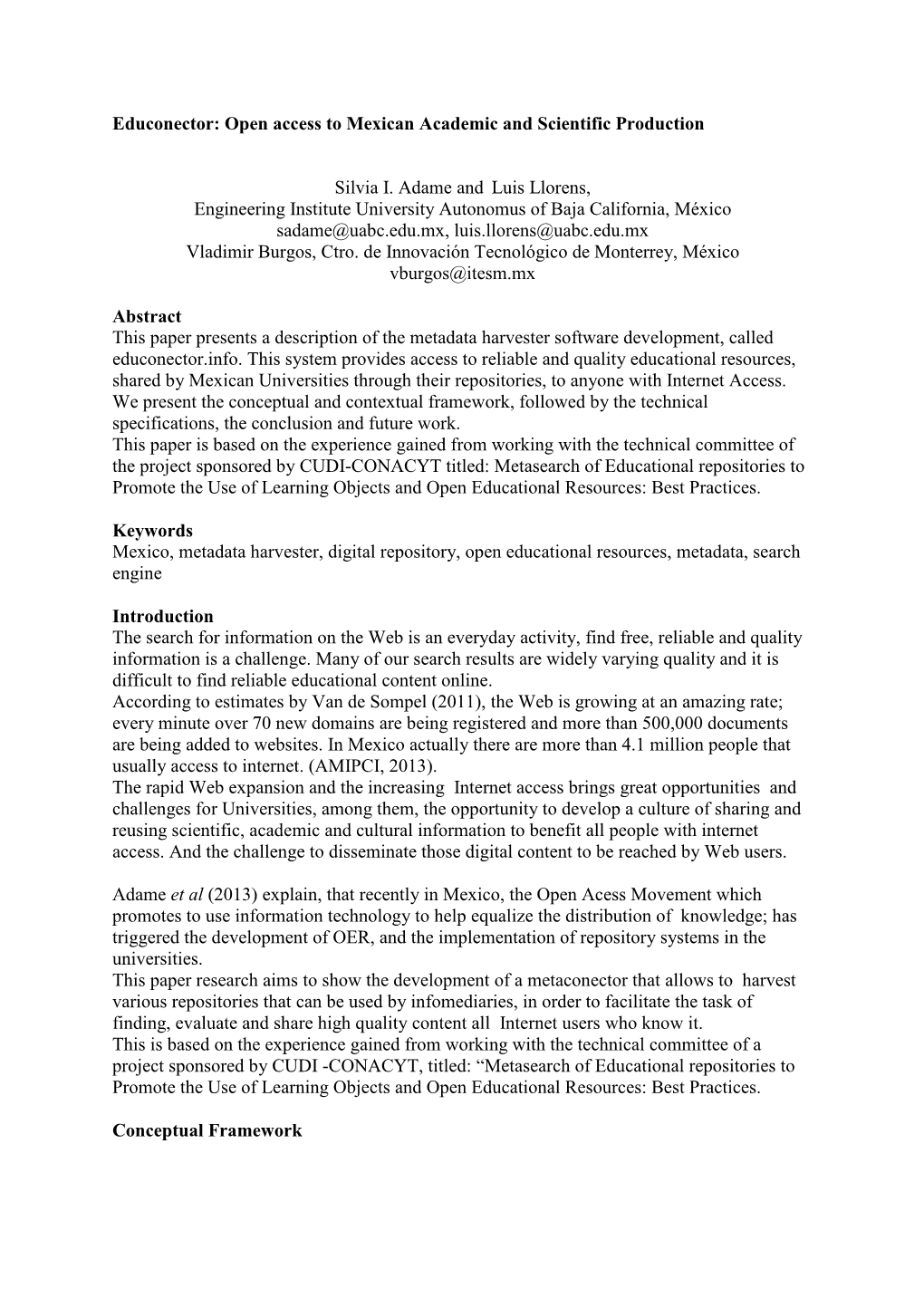 Educonector: Open Access to Mexican Academic and Scientific Production Silvia I. Adame and Luis Llorens, Engineering Institute