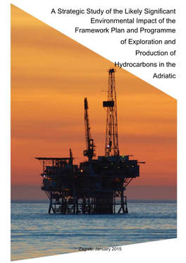 A Strategic Study of the Likely Significant Environmental Impact of the Framework Plan and Programme of Exploration and Production of Hydrocarbons in the Adriatic
