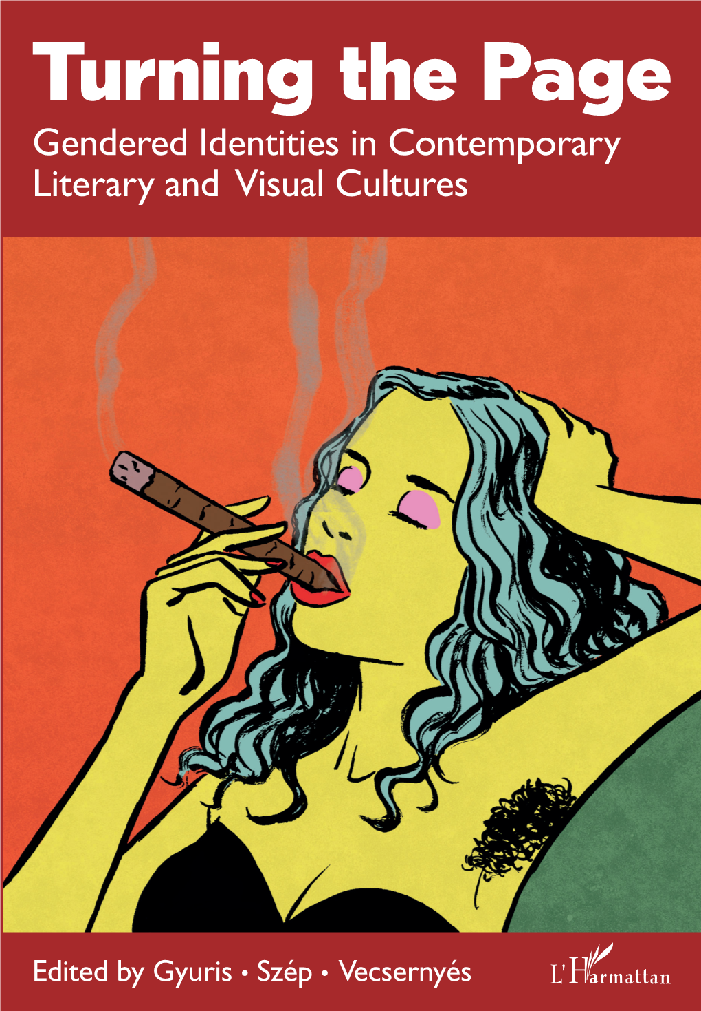 Turning the Page Gendered Identities in Contemporary Literary and Visual Cultures