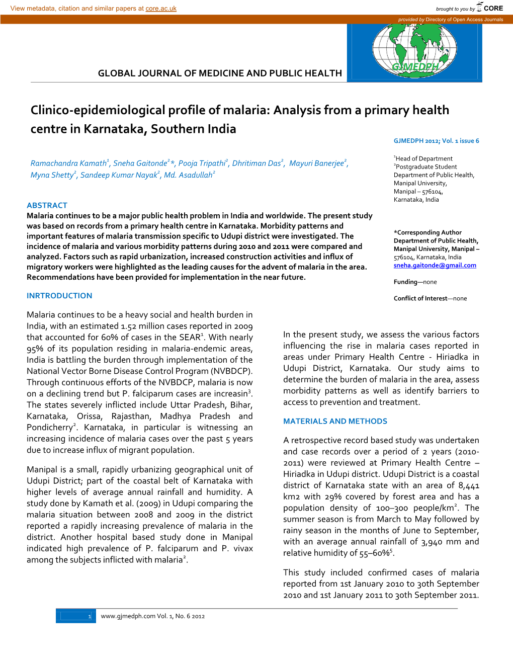 Clinico-Epidemiological Profile of Malaria: Analysis from a Primary Health Centre in Karnataka, Southern India GJMEDPH 2012; Vol