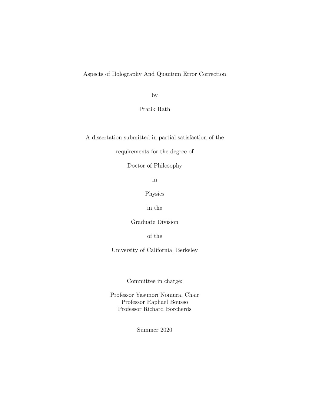 Aspects of Holography and Quantum Error Correction by Pratik Rath a Dissertation Submitted in Partial Satisfaction of the Requir