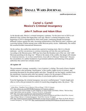 Cartel V. Cartel: Mexico’S Criminal Insurgency