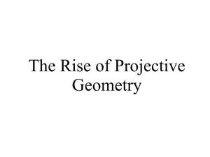 The Rise of Projective Geometry Euclid