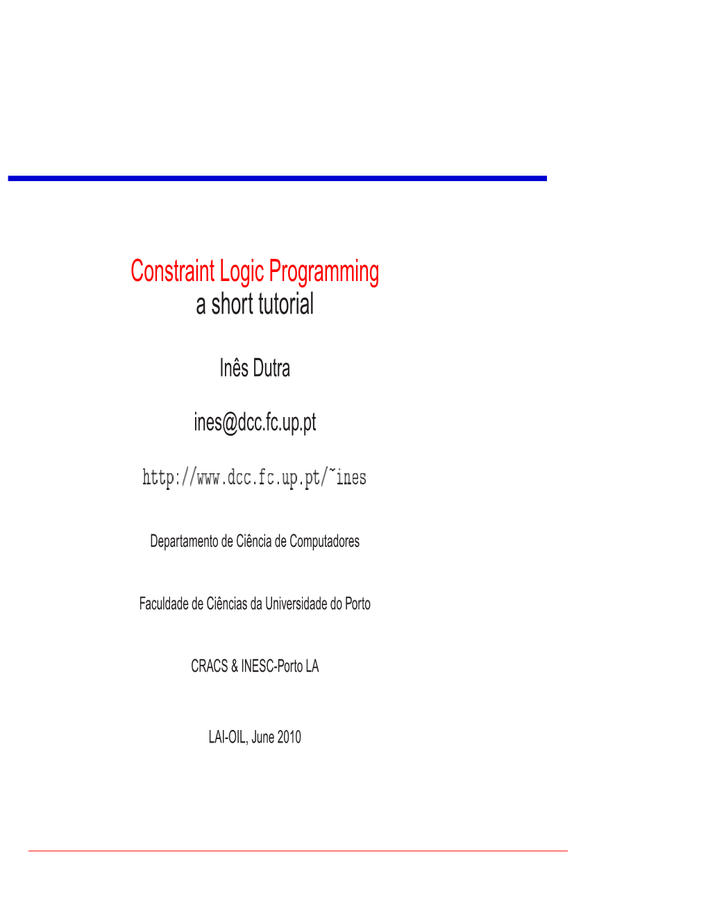 Constraint Logic Programming a Short Tutorial