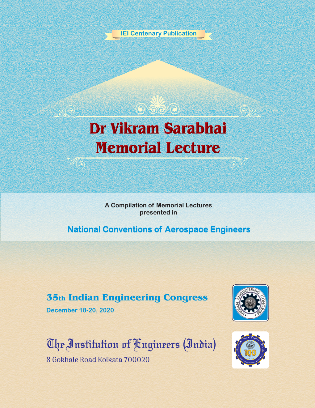 Dr Vikram Sarabhai Memorial Lecture Prof K M Parammasivam