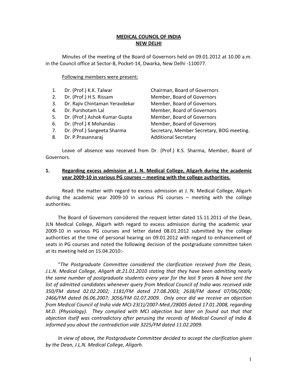 1 MEDICAL COUNCIL of INDIA NEW DELHI Minutes of the Meeting Of