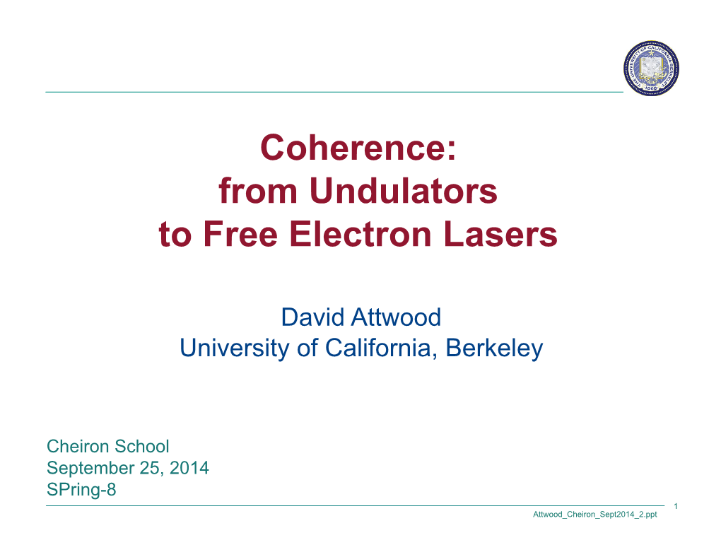 Coherence: from Undulators to Free Electron Lasers