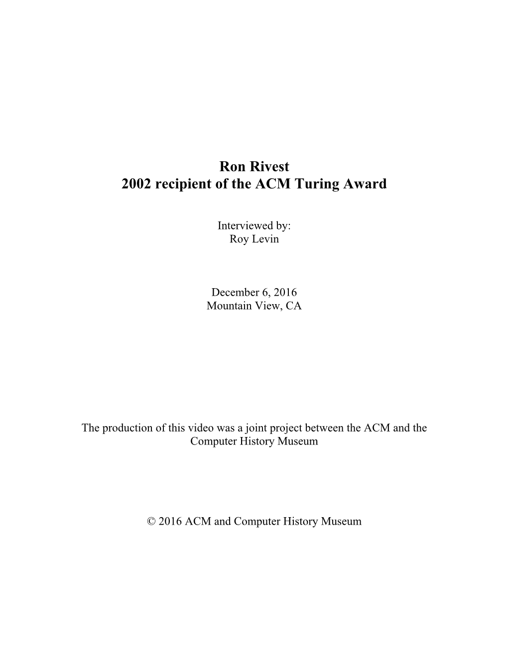 Ron Rivest 2002 Recipient of the ACM Turing Award