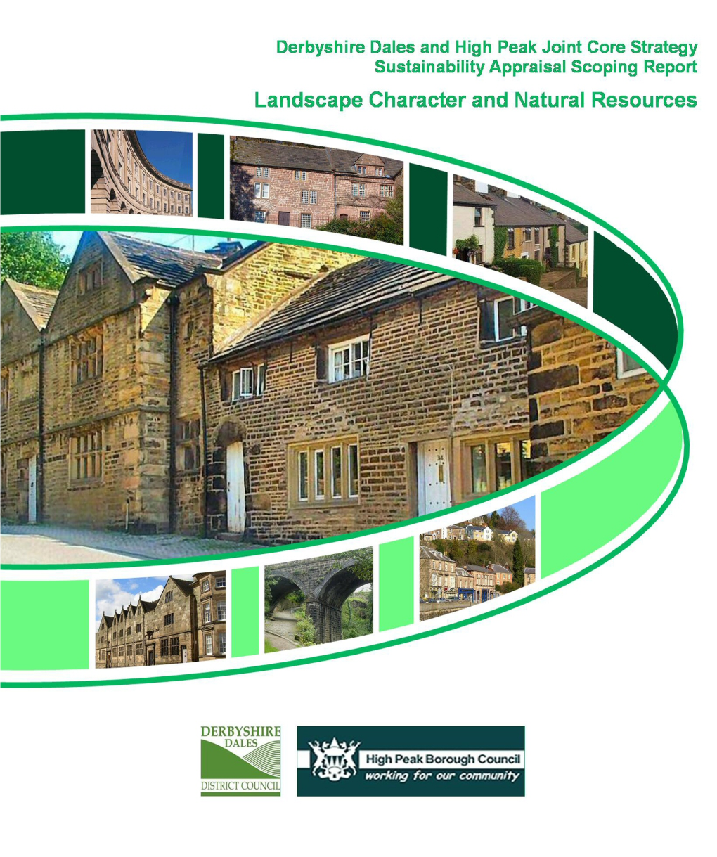 Landscape Character and Natural Resources Topic Paper April 2009 How the Sustainability Appraisal Framework Will Be 1 Used