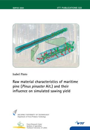 Raw Material Characteristics of Maritime Pine (Pinus Pinaster Ait.) and Their Influence on Simulated Sawing Yield