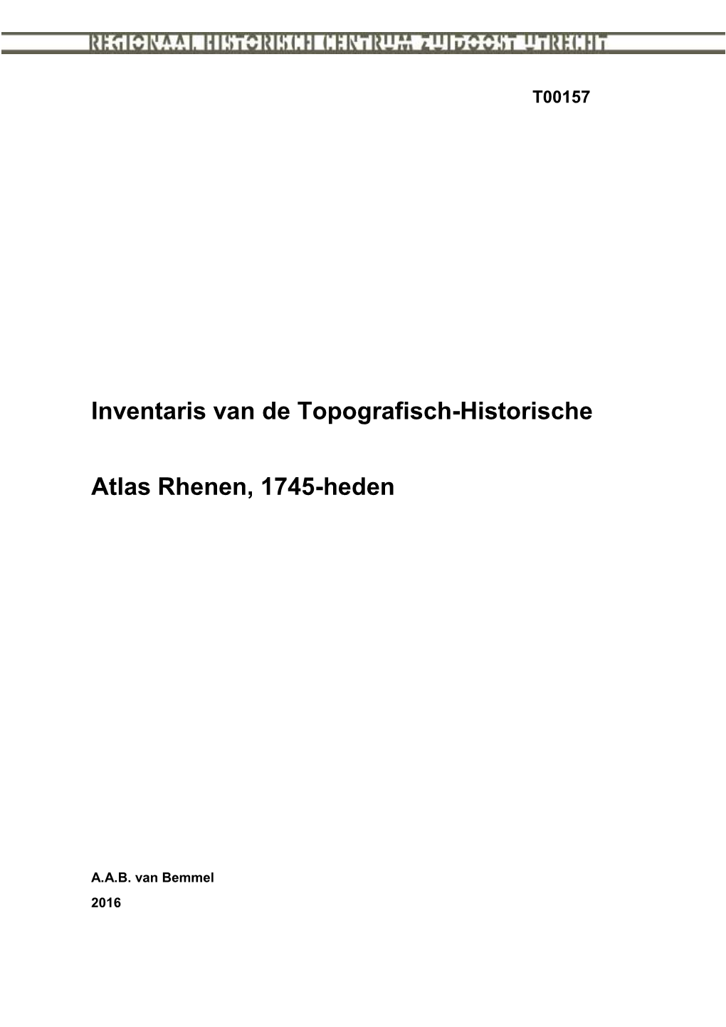 Inventaris Van De Topografisch-Historische Atlas Rhenen, 1745-Heden