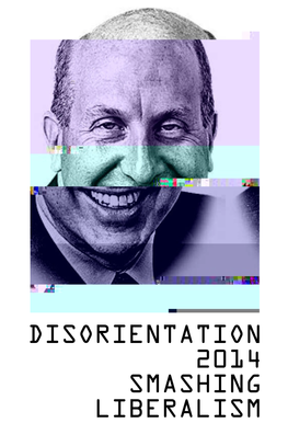 Disorientation 2014 Smashing Liberalism