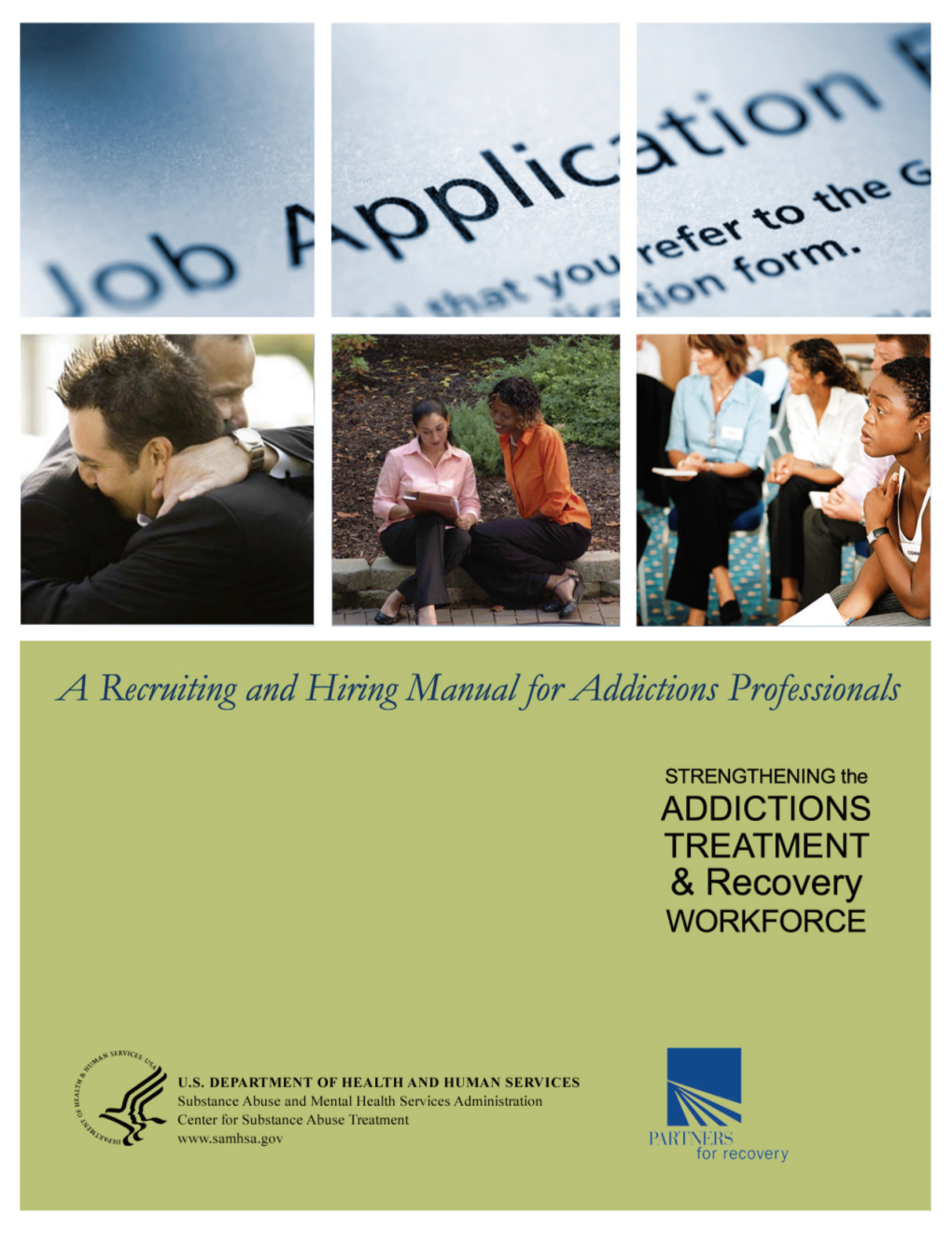 A Recruiting and Hiring Manual for Addictions Professionals 1