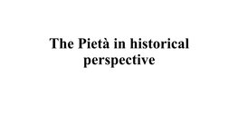 The Pietà in Historical Perspective