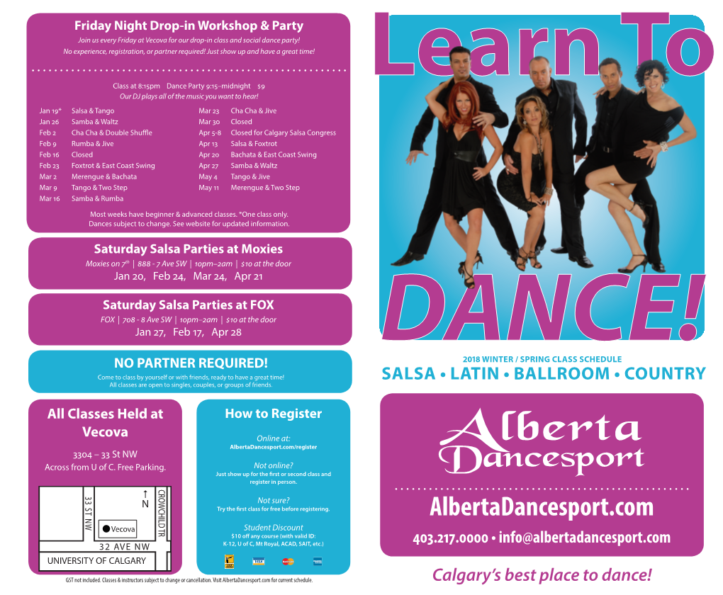 SALSA • LATIN • BALLROOM • COUNTRY All Classes Are Open to Singles, Couples, Or Groups of Friends
