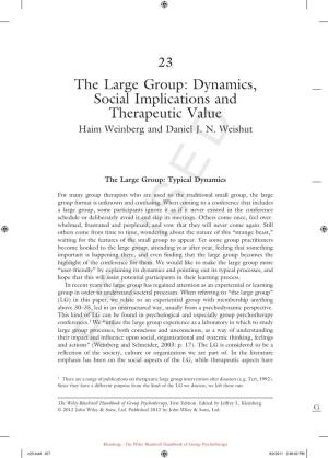 The Large Group: Dynamics, Social Implications and Therapeutic Value Haim Weinberg and Daniel J