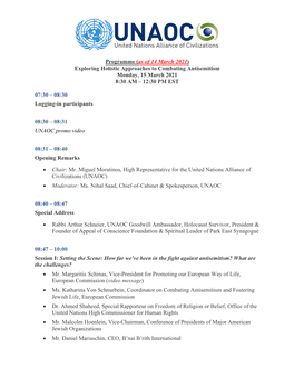 Programme (As of 14 March 2021) Exploring Holistic Approaches to Combating Antisemitism Monday, 15 March 2021 8:30 AM – 12:30 PM EST