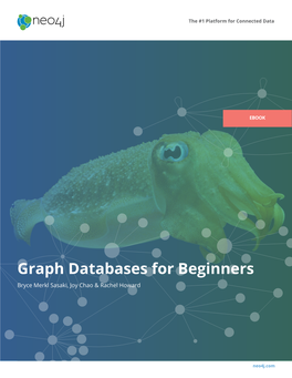 Graph Databases for Beginners Bryce Merkl Sasaki, Joy Chao & Rachel Howard