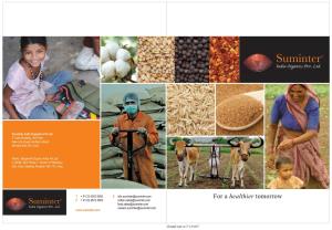 For a Healthier Tomorrow F + 91 22 2674 4903 Cotton.Sales@Suminter.Com Food.Sales@Suminter.Com India Organics Pvt