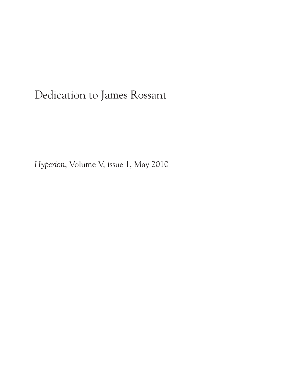 Dedication to James Rossant