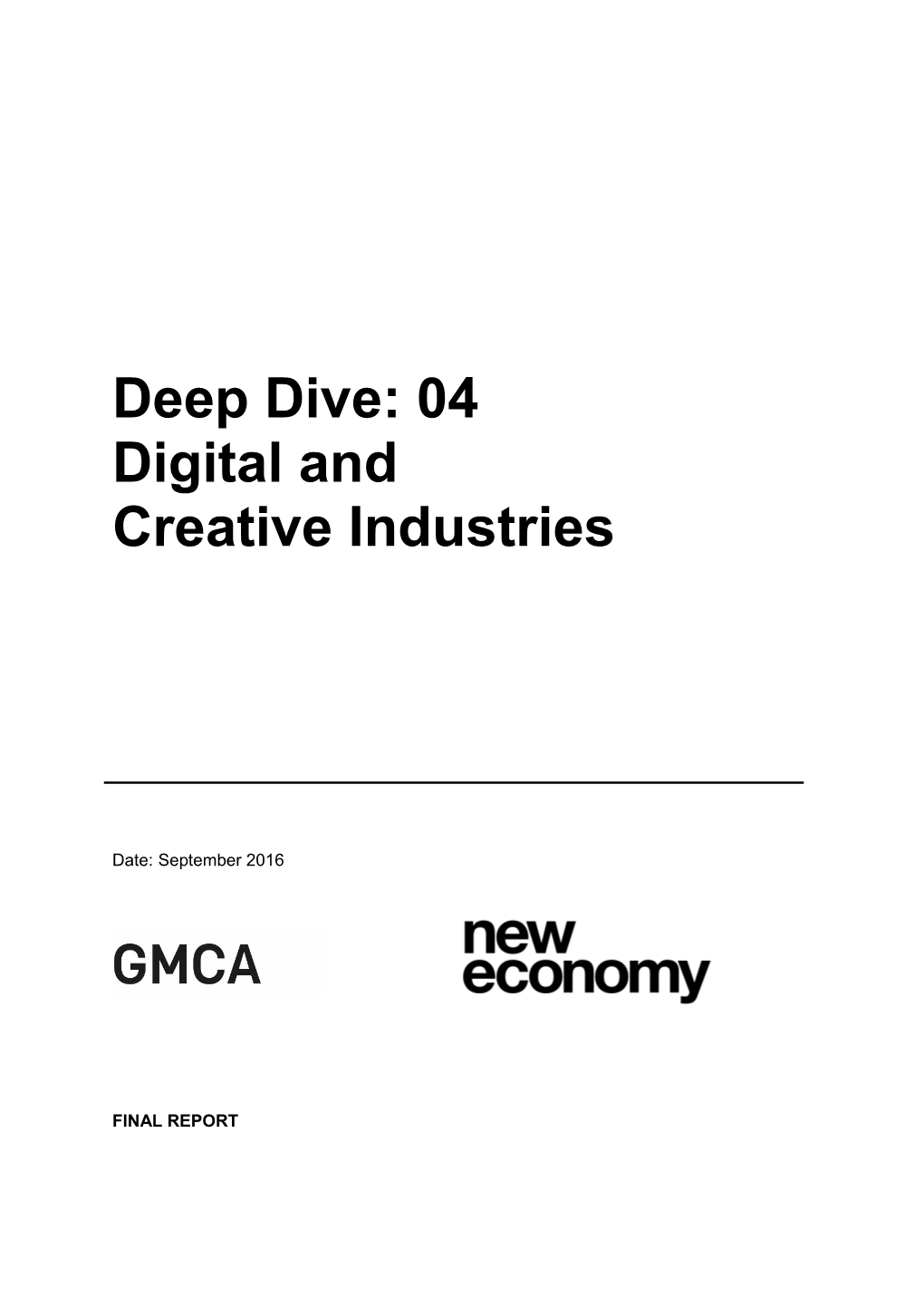Deep Dive: 04 Digital and Creative Industries