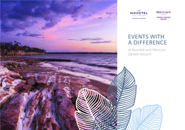 EVENTS with a DIFFERENCE at Novotel and Mercure Darwin Airport INTRODUCTION
