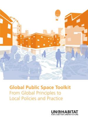 Global Public Space Toolkit from Global Principles to Local Policies