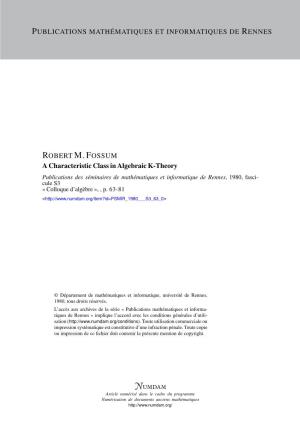 A Characteristic Class in Algebraic K-Theory Publications Des Séminaires De Mathématiques Et Informatique De Rennes, 1980, Fasci- Cule S3 « Colloque D’Algèbre », , P