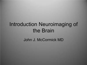 Introduction Neuroimaging of the Brain