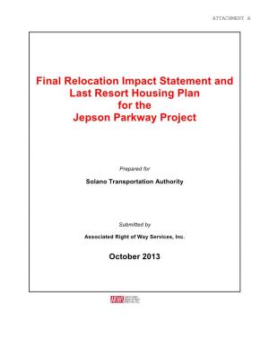Final Relocation Impact Statement and Last Resort Housing Plan for the Jepson Parkway Project