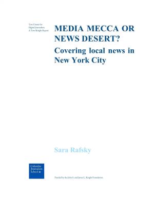 MEDIA MECCA OR NEWS DESERT? Covering Local News in New York City
