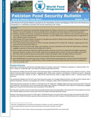 Pakistan Food Security Bulletin Issue 6 (January–June 2017) August, 2017