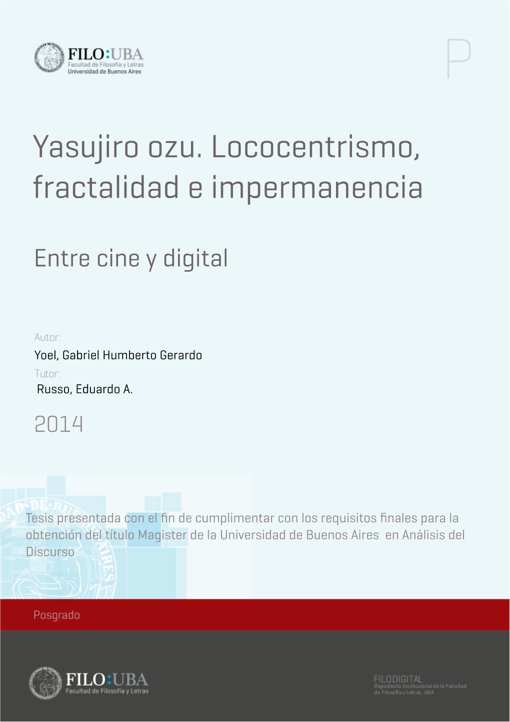 Yasujiro Ozu. Lococentrismo, Fractalidad E Impermanencia