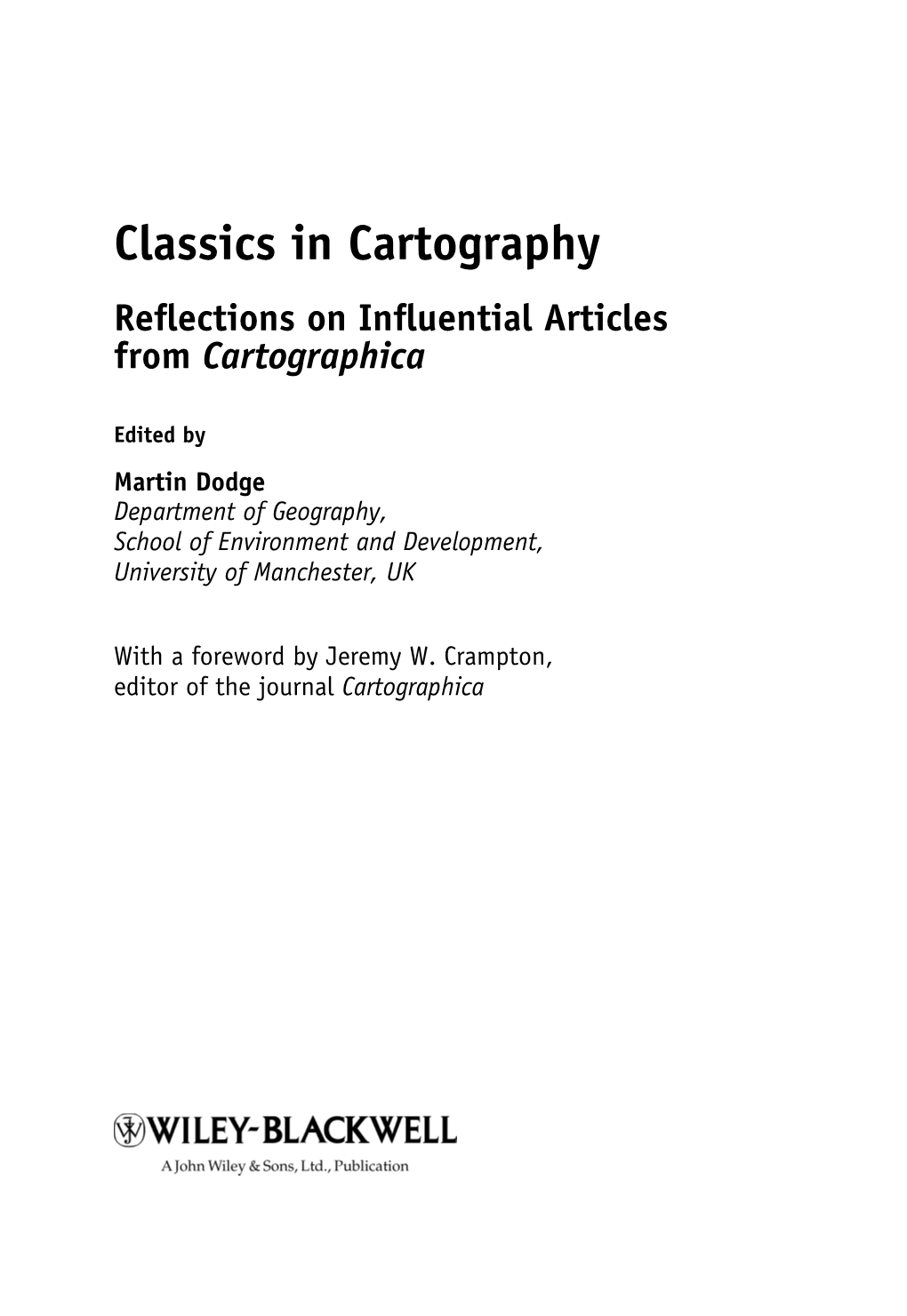 Classics in Cartography Reﬂections on Inﬂuential Articles from Cartographica