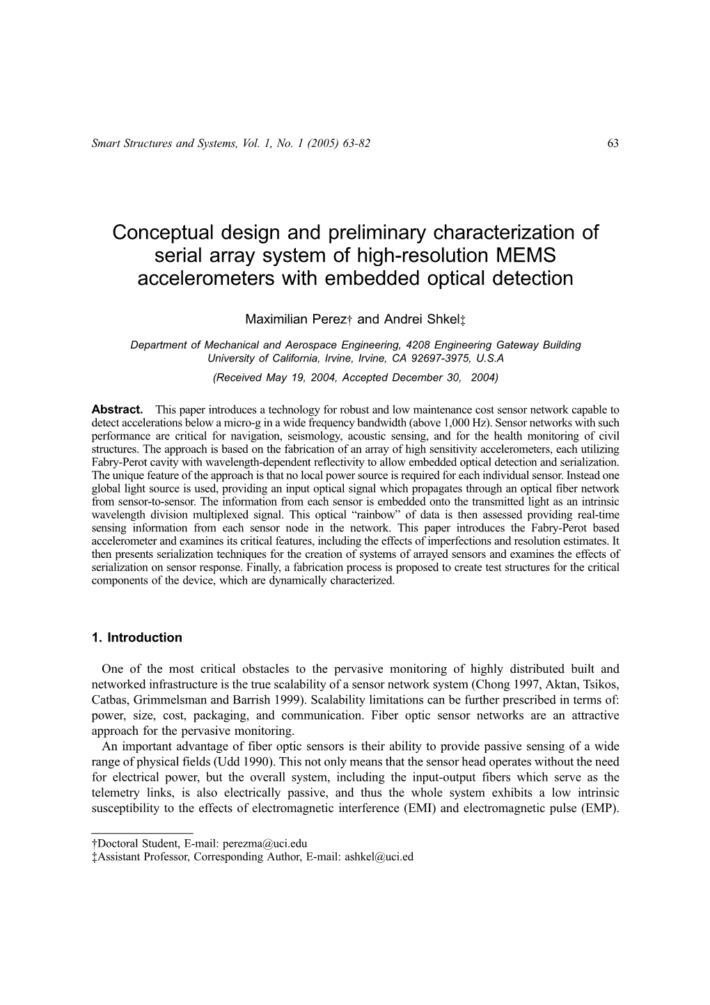 Conceptual Design and Preliminary Characterization of Serial Array System of High-Resolution MEMS Accelerometers with Embedded Optical Detection