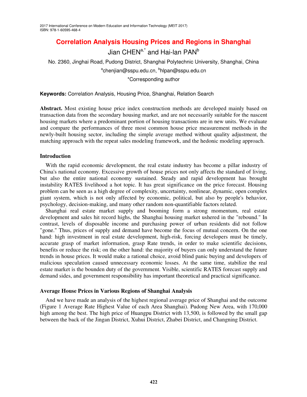 Correlation Analysis Housing Prices and Regions in Shanghai Jian Chena,* and Hai-Lan Panb No