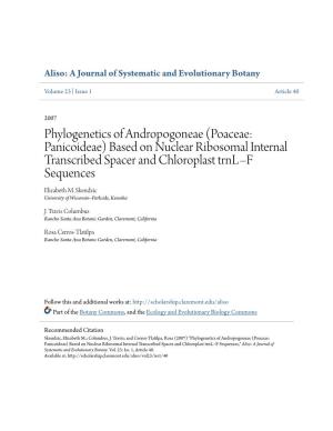Phylogenetics of Andropogoneae (Poaceae: Panicoideae) Based on Nuclear Ribosomal Internal Transcribed Spacer and Chloroplast Trnl–F Sequences Elizabeth M