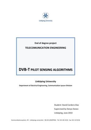 DVB-T Pilot Sensing Algorithms David Cordero Díaz June 2010